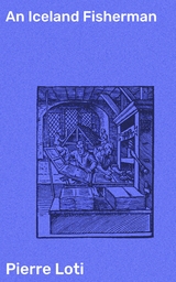 An Iceland Fisherman - Pierre Loti