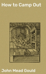 How to Camp Out - John Mead Gould