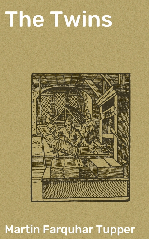 The Twins - Martin Farquhar Tupper