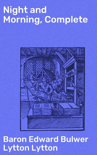 Night and Morning, Complete