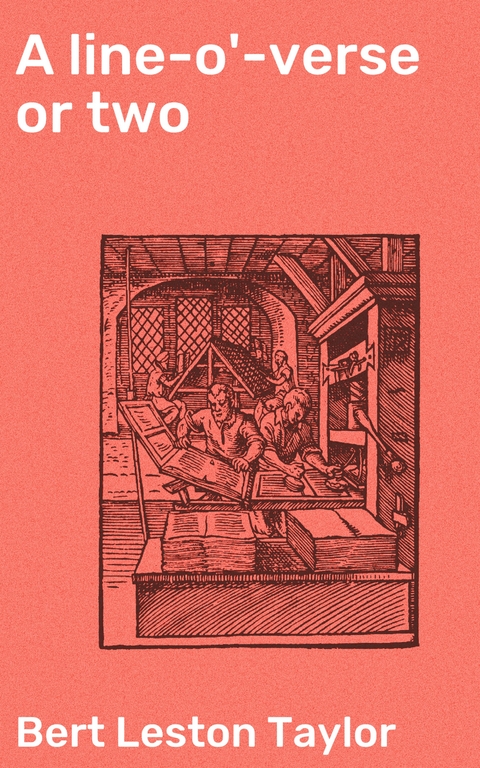 A line-o'-verse or two - Bert Leston Taylor