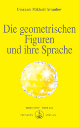 Die geometrischen Figuren und ihre Sprache - Omraam Mikhael Aivanhov