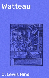 Watteau - C. Lewis Hind