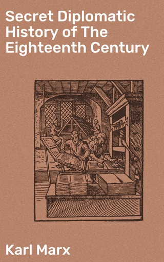 Secret Diplomatic History of The Eighteenth Century