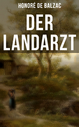 Der Landarzt - Honor&eacute; de Balzac