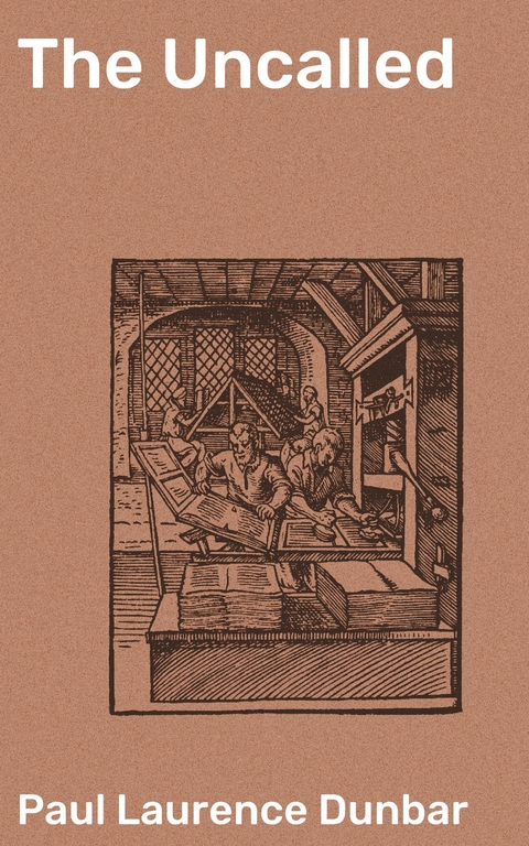 The Uncalled - Paul Laurence Dunbar