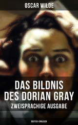 Das Bildnis des Dorian Gray (Zweisprachige Ausgabe: Deutsch-Englisch) - Oscar Wilde