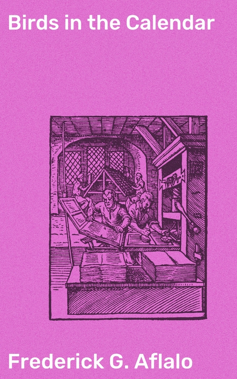 Birds in the Calendar - Frederick G. Aflalo