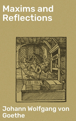 Maxims and Reflections