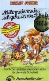 Mile, male, mule, ich gehe in die Schule, 1 Cassette - Jöcker, Detlev
