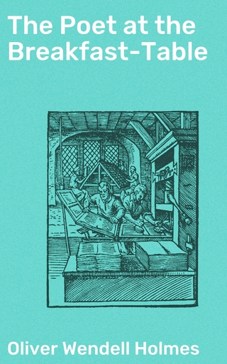 The Poet at the Breakfast-Table