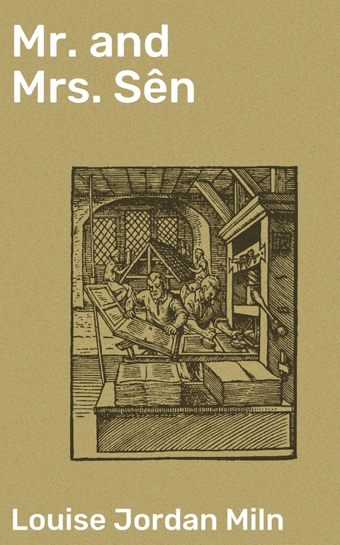 Mr. and Mrs. S&ecirc;n - Louise Jordan Miln