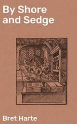 By Shore and Sedge - Bret Harte