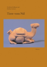 Tiere vom Nil - Friedhelm Hoffmann, Matthias Steinhart