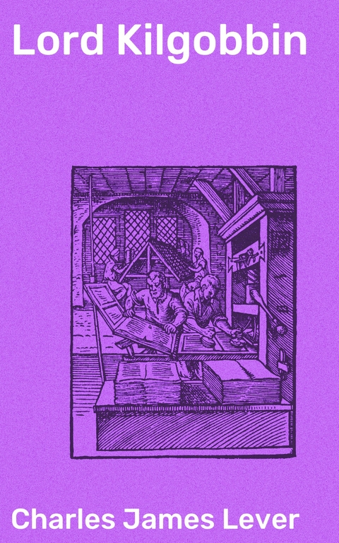Lord Kilgobbin - Charles James Lever
