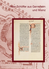 Peter Sch&ouml;ffer aus Gernsheim und Mainz - Hellmut Lehmann-Haupt