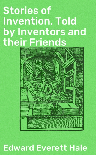 Stories of Invention, Told by Inventors and their Friends