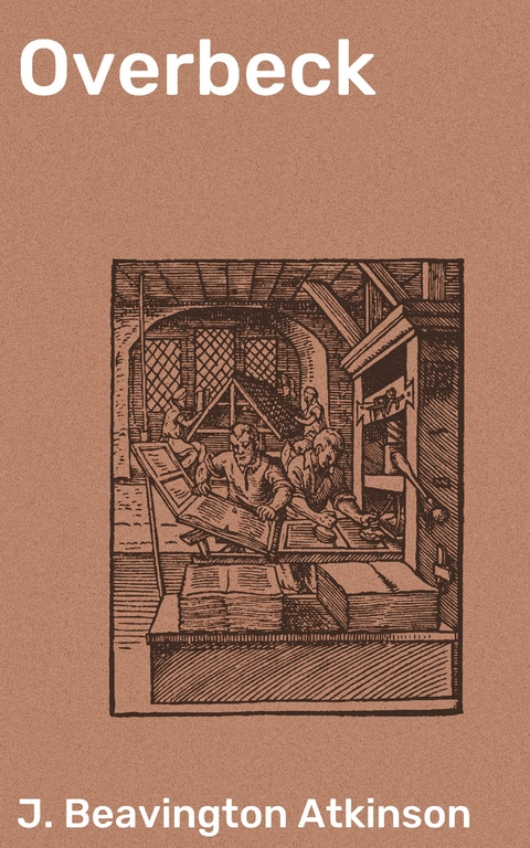 Overbeck - J. Beavington Atkinson