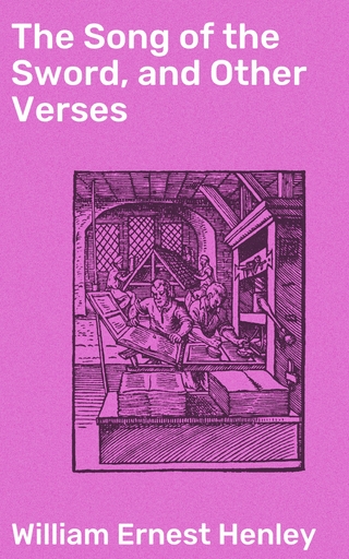 The Song of the Sword, and Other Verses