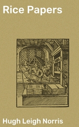 Rice Papers - Hugh Leigh Norris