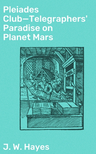 Pleiades Club—Telegraphers' Paradise on Planet Mars