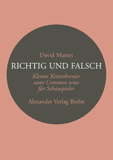 Richtig und Falsch - David Mamet