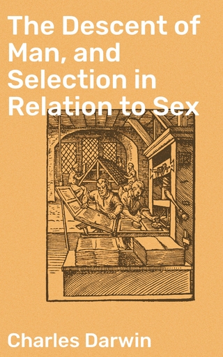 The Descent of Man, and Selection in Relation to Sex