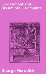 Lord Ormont and His Aminta &mdash; Complete - George Meredith