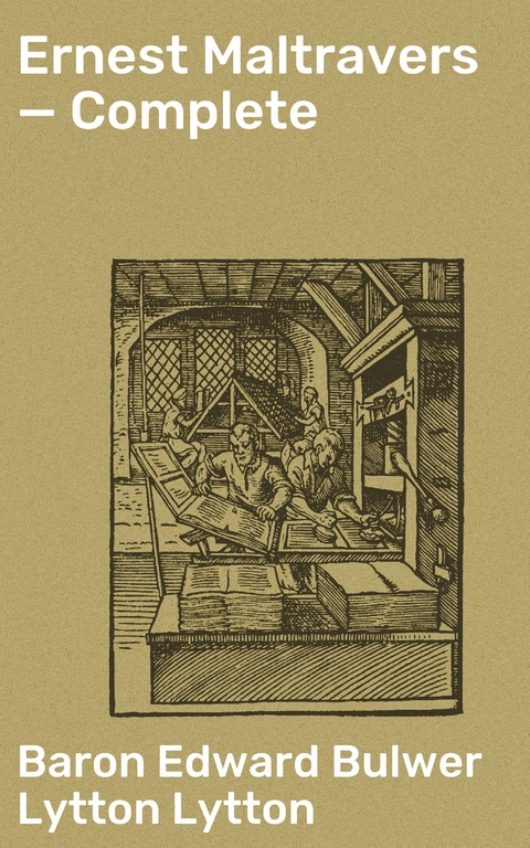 Ernest Maltravers &mdash; Complete - Edward Bulwer Lytton Lytton  Baron