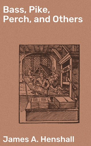 Bass, Pike, Perch, and Others