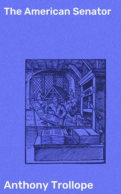 The American Senator - Anthony Trollope