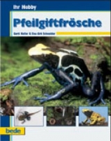 Ihr Hobby Pfeilgiftfr&ouml;sche - Gerti Keller