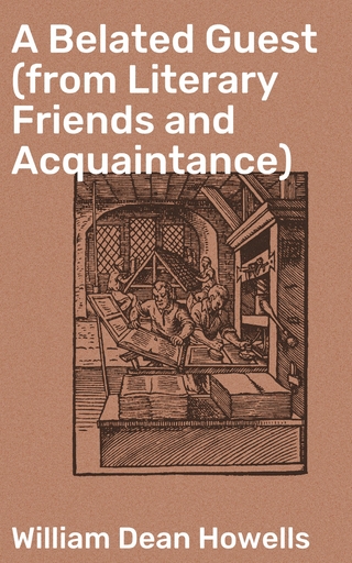 A Belated Guest (from Literary Friends and Acquaintance)