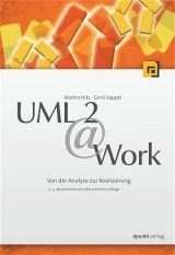 UML @ Work - Gerti Kappel, Martin Hitz, Elisabeth Kapsammer, Werner Retschitzegger