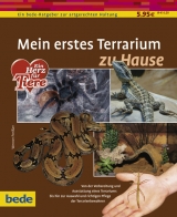 Mein erstes Terrarium zu Hause - Werner Prei&szlig;er
