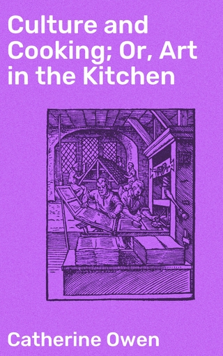 Culture and Cooking; Or, Art in the Kitchen
