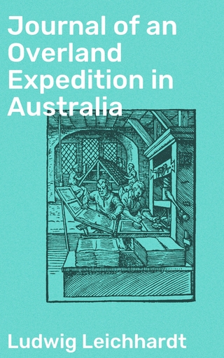 Journal of an Overland Expedition in Australia