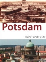 Potsdam fr&uuml;her und heute - Marcus Meyer
