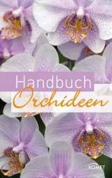 Handbuch Orchideen - 