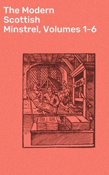 The Modern Scottish Minstrel, Volumes 1-6 -  Various