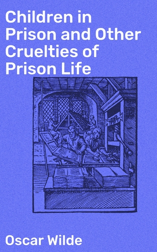 Children in Prison and Other Cruelties of Prison Life
