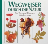 Wegweiser durch die Natur - 