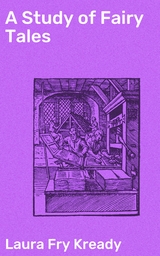 A Study of Fairy Tales - Laura Fry Kready