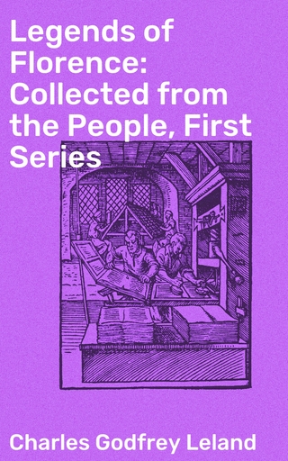 Legends of Florence: Collected from the People, First Series