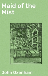 Maid of the Mist - John Oxenham