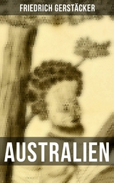 Australien -  Friedrich Gerst&auml;cker