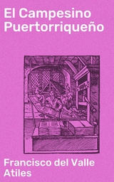 El Campesino Puertorrique&ntilde;o - Francisco Del Valle Atiles