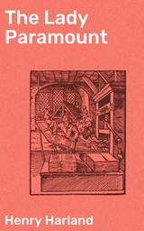 The Lady Paramount - Henry Harland