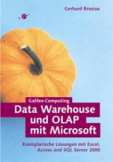Data Warehouse und OLAP mit Microsoft - Gerhard Brosius
