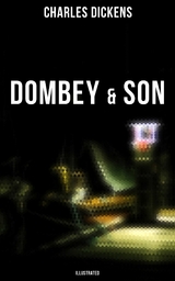 DOMBEY & SON (Illustrated) -  Charles Dickens